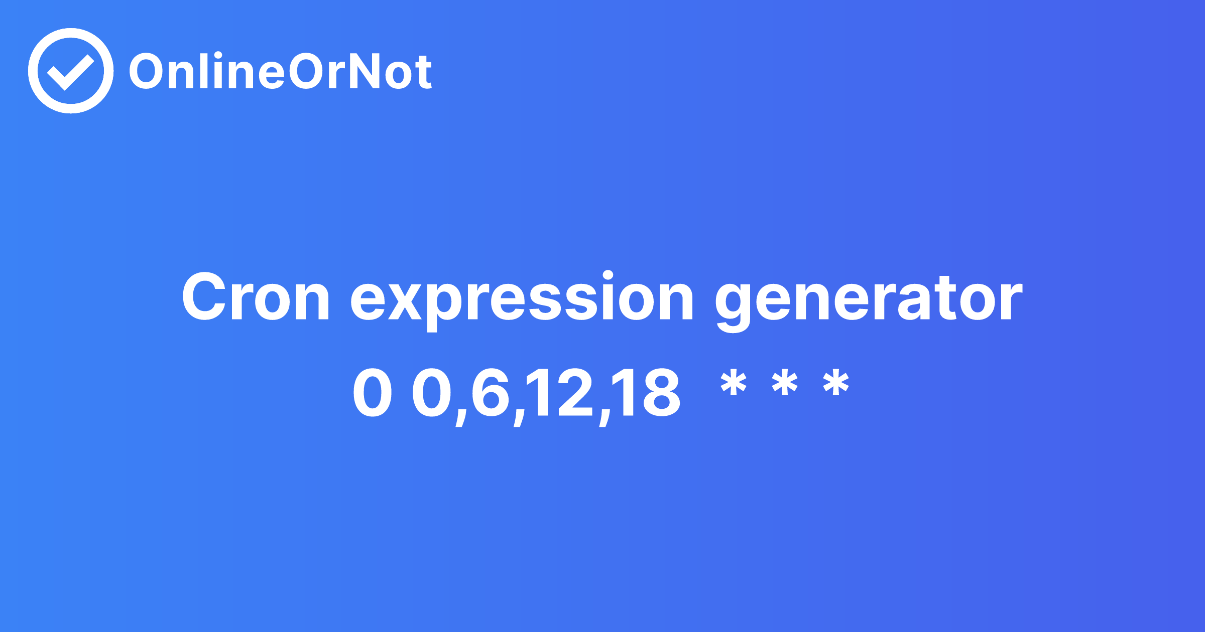 Cron At 00:00, 06:00, 12:00 And 18:00 - Cron Expression Generator ...