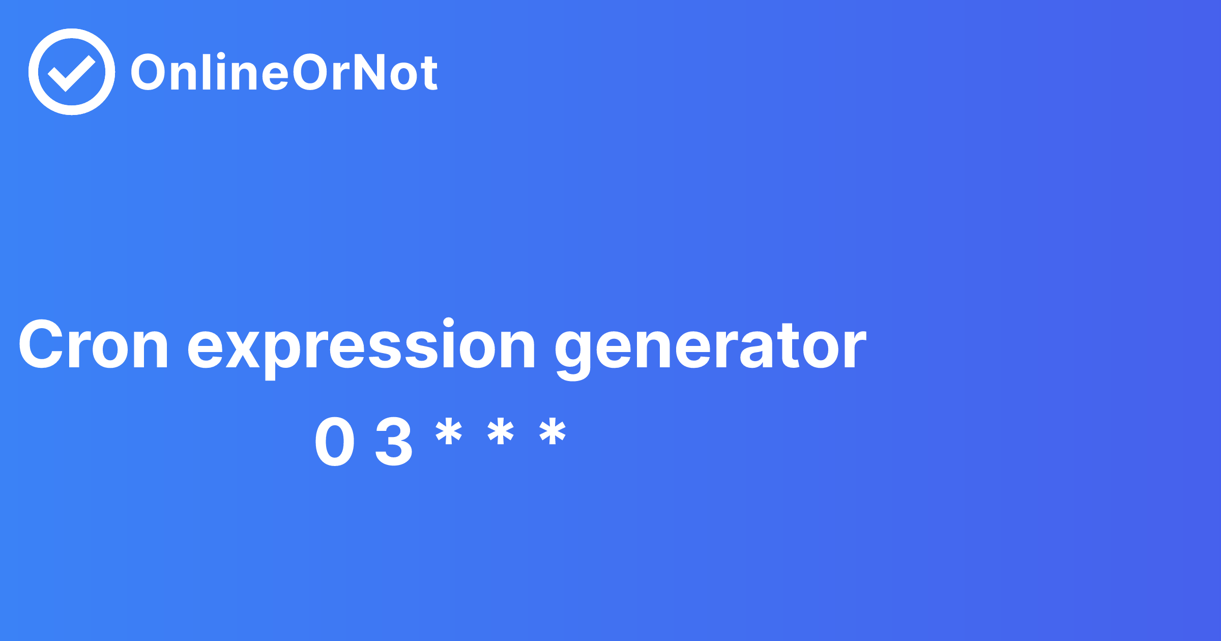 Cron At 03:00 - Cron Expression Generator - OnlineOrNot